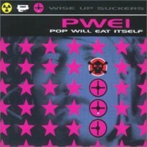 Download track Eat Me, Drink Me, Love Me, Kill Me (7'') Pop Will Eat Itself7