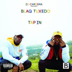 Download track Tap In Blaq Tuxedo
