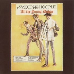 Download track All The Young Dudes Mott The HoopleDavid Bowie, Ian Hunter