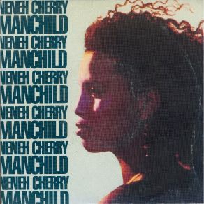 Download track Manchild (Radio Edit) Neneh Cherry