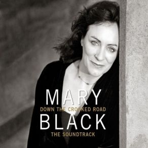 Download track The Circus (With Emmylou Harris & Dolores Keane) Mary BlackDolores Keane, Emmylou Harris