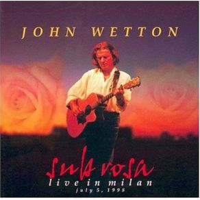 Download track 30 Years John Wetton, Sub Rosa