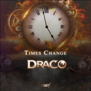 Download track Times Change Draco