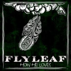 Download track How He Loves (Live) Flyleaf