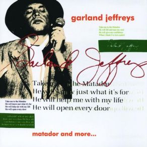 Download track Matador Garland Jeffreys