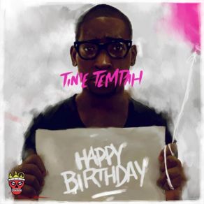Download track Happy Birthday Tinie Tempah