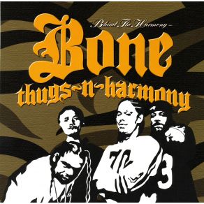 Download track Here We Go Bone Thugs - N - Harmony