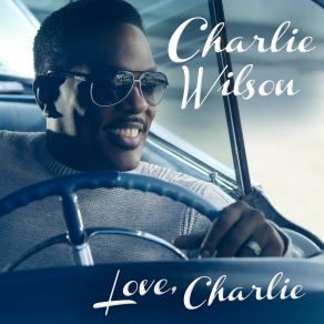 Download track Show You Charlie Wilson