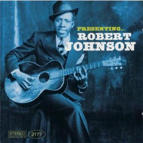 Download track Preachin' Blues Robert Johnson