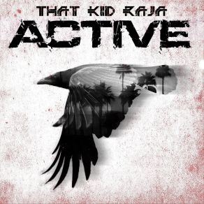 Download track Active That Kid Raja