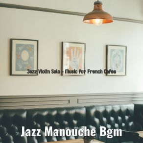 Download track Hot Club Jazz Soundtrack For French Cafes Jazz Manouche Bgm