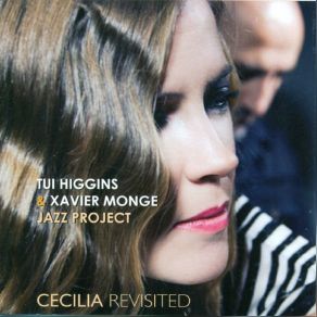 Download track Si No Fuera Porque Tui Higgins, Xavier Monge Jazz Project