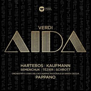Download track 11 - Aida; Aïda, Act 1; Sacred Dance Of The Priestesses (Priestesses, Ramfis, Priests) (Feat. Erwin Schrott) Giuseppe Verdi