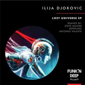 Download track Lost Universe (Original Mix) Ilija Djokovic