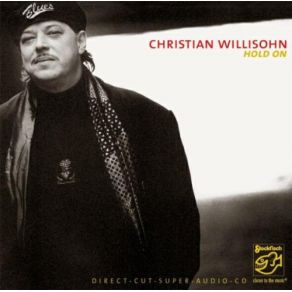 Download track Blues In My Bottle Christian Willisohn