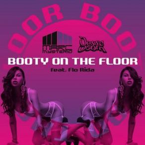 Download track Booty On The Floor (Radio Edit) Jesse Voorn, Marc Mysterio, Flo Rida