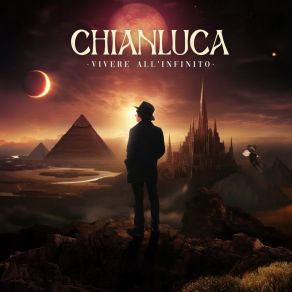 Download track Vivere All'infinito Chianluca