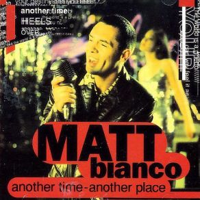 Download track Another Time Another Place Matt Bianco