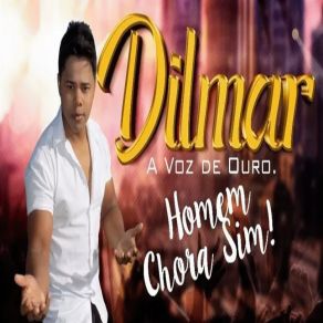 Download track Homem Chora Sim Dilmar