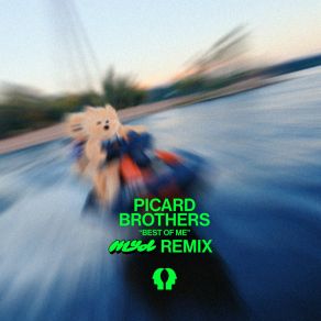 Download track Best Of Me (Myd Remix) Picard BrothersMyd
