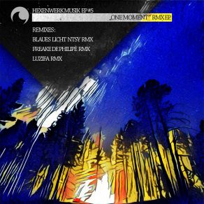 Download track One Moment (Blaues Licht Ntsy Remix) Blaues Licht