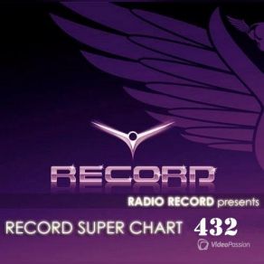 Download track RECORD SUPERCHART # 432 Radio Record