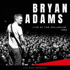Download track The Best Was Yet To Come (Live) Bryan Adams