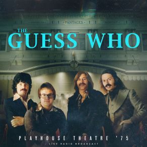 Download track Dancin' Fool (Live) The Guess Who