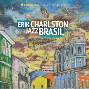 Download track Voz E Vento Erik Charlston JazzBrasil