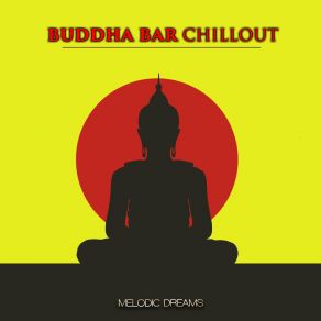 Download track I'm Sorry Now Buddha Bar Chillout