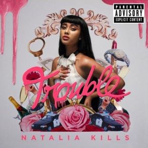 Download track Trouble Natalia Kills