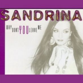 Download track Why Don't You Leave Me (Instrumental Version) Sandrina