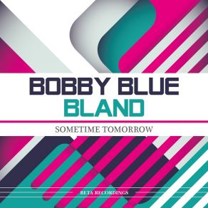Download track I Lost Sight Of The World Bobby Bland