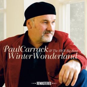 Download track Winter Wonderland Paul Carrack, SWR Big Band