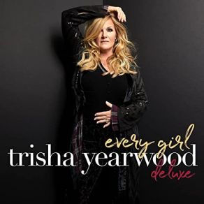 Download track Can't Take Back Goodbye Trisha Yearwood
