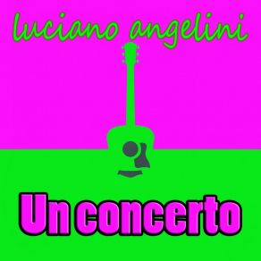 Download track La Droga Luciano Angelini
