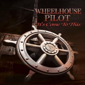 Download track Let It Rise Wheelhouse Pilot