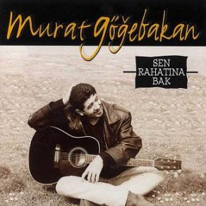 Download track Unuturmuyum Seni Murat Göğebakan