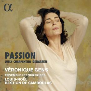 Download track Lully Le Bourgeois Gentilhomme, LWV 43 Canaries Véronique Gens, Ensemble Les Surprises, Louis-Noël Bestion De Camboulas