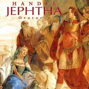 Download track 07 Air (Jephtha) - Virtue My Soul Shall Still Embrace Georg Friedrich Händel