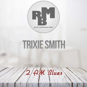 Download track Take It Daddy It S All Yours (Original Mix) Trixie Smith