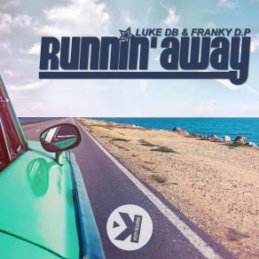 Download track Runnin' Away (Radio Edit) Franky D. P