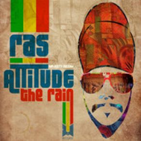 Download track The Rain Ras Attitude