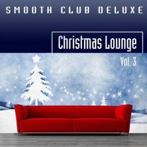 Download track It's Beginning To Look Like Christmas Smooth Club Deluxe