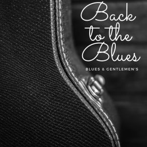 Download track Truckin’ My Blues Away The Blues