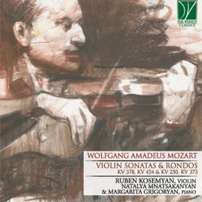 Download track Violin Sonata No. 27 In B-Flat Major, K. 378: II. Andantino Sostenuto E Cantabile Ruben Kosemyan