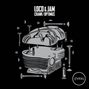 Download track Crank (Original Mix) Loco & Jam