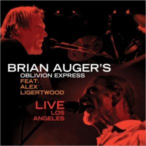 Download track Brain Damage (Live) In Los Angeles Brian Auger'S Oblivion Express, Alex Ligertwood