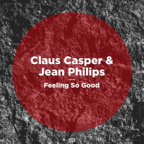 Download track Feeling So Good Jean Philips
