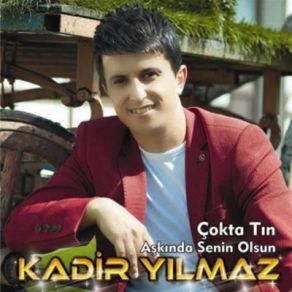 Download track Çokta Tın Kadir Yýlmaz